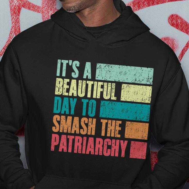 Its A Beautiful Day To Smash The Patriarchy Feminist Hoodie Unique Gifts