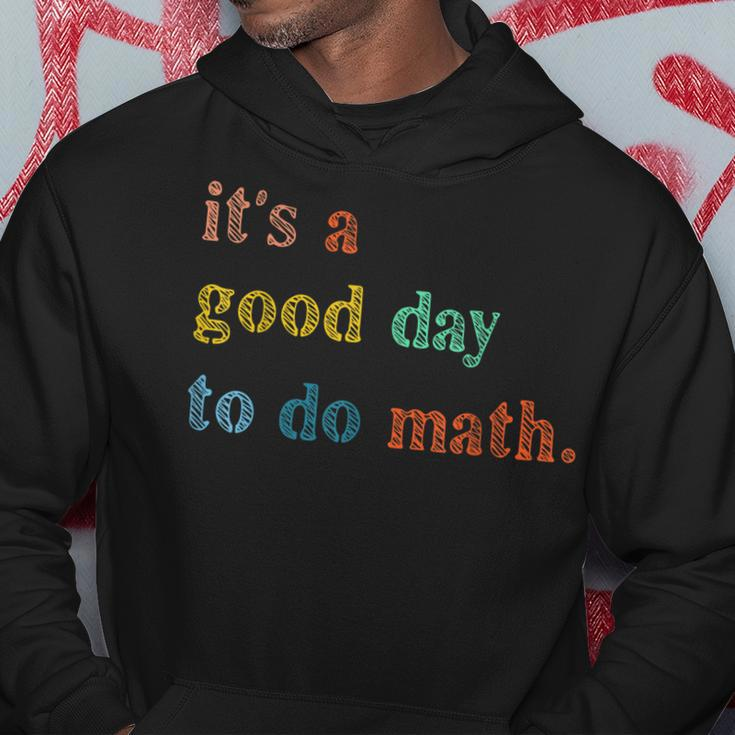 Its A Good Day To Do Math Teachers Back To School Hoodie Personalized Gifts