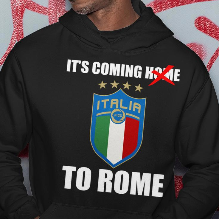 Its Coming To Rome Italy Soccer 2021 Italian Italia Champions Hoodie Unique Gifts