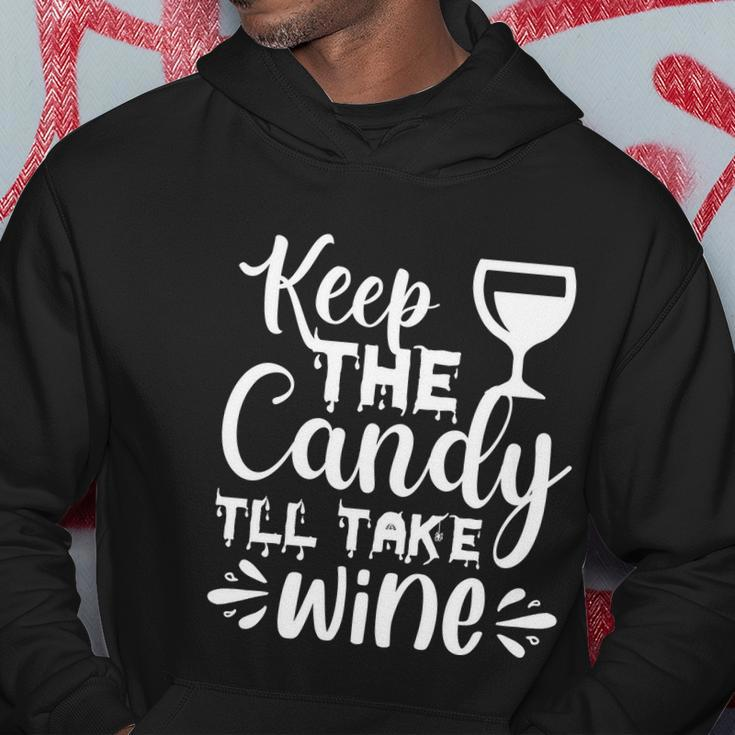 Keep The Candy Tll Take Wine Halloween Quote Hoodie Unique Gifts