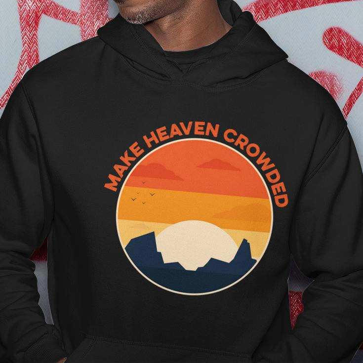 Make Heaven Crowded Christian Baptism Jesus Believer Pastor Gift Hoodie Unique Gifts