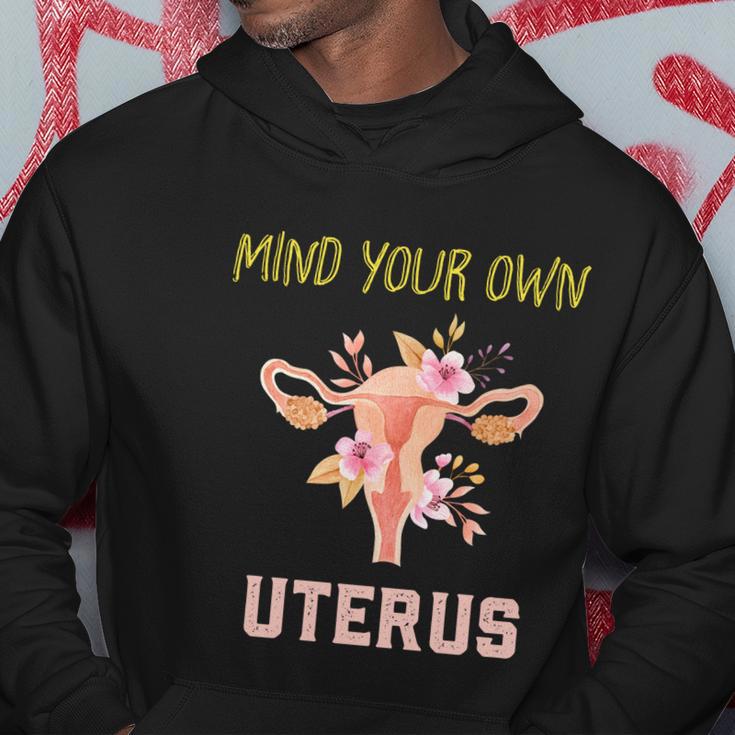 Mind Your Own Uterus Pro Choice Womens Rights Feminist Gift Hoodie Unique Gifts