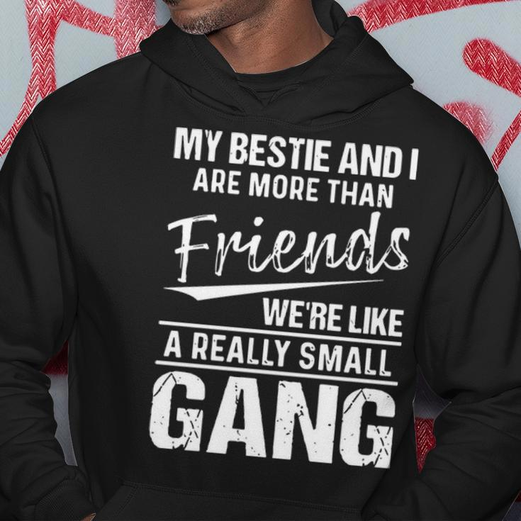 My Bestie And I Are More Than Friends Hoodie Personalized Gifts