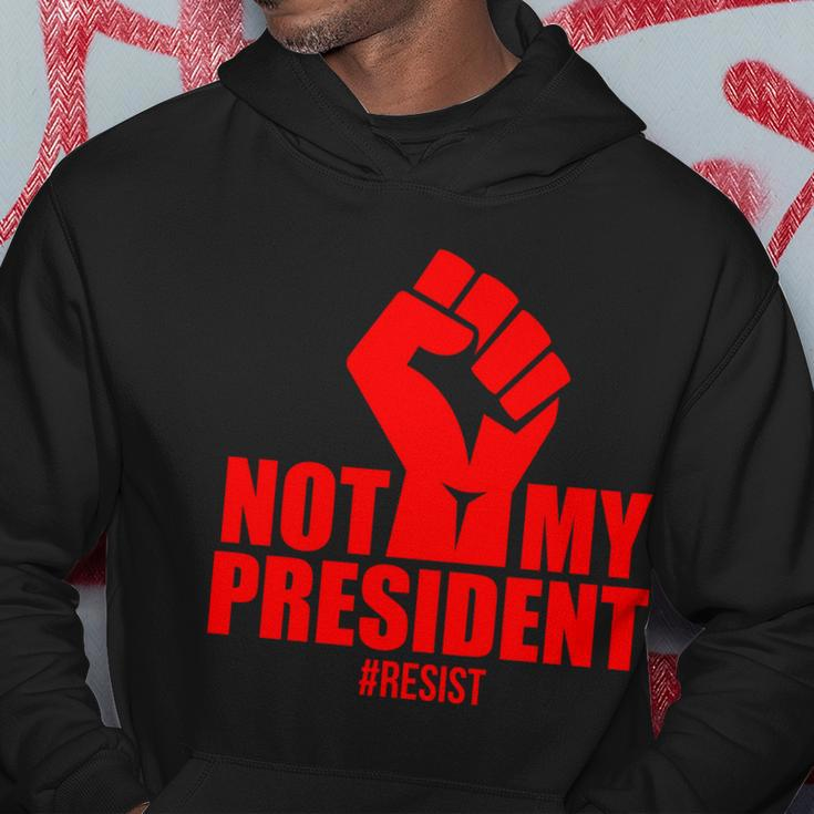 Not My President Resist Anti Trump Fist Hoodie Unique Gifts