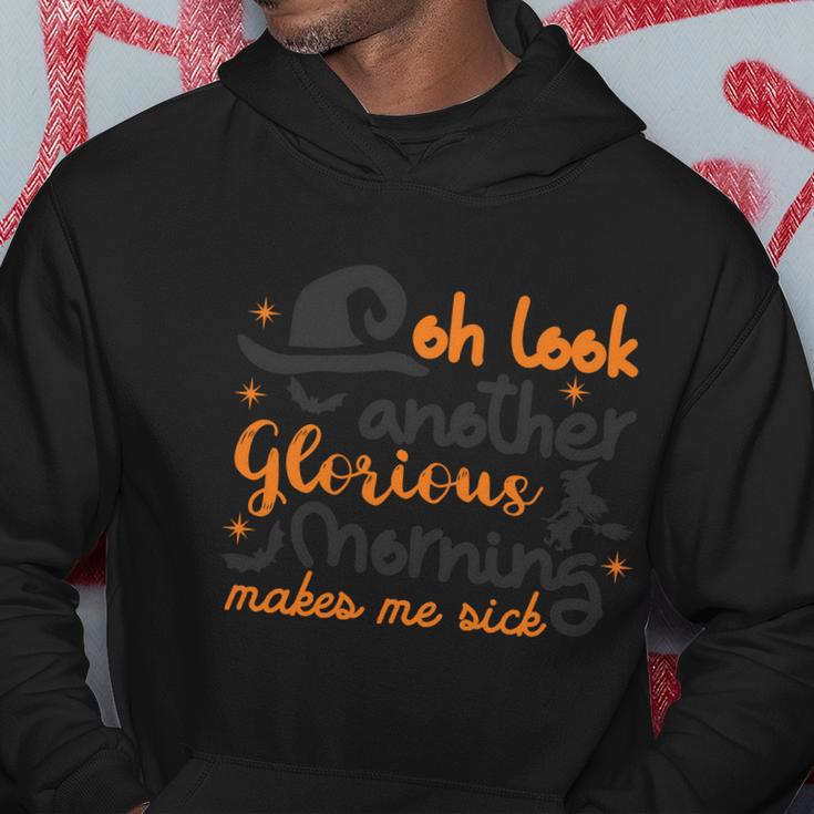 Oh Look Another Glorious Morning Makes Me Sick Halloween Quote V2 Hoodie Unique Gifts