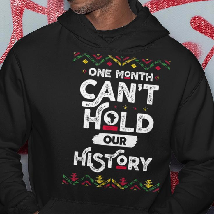 One Month Cant Hold Our History African Black History Month 2 Men Hoodie Personalized Gifts