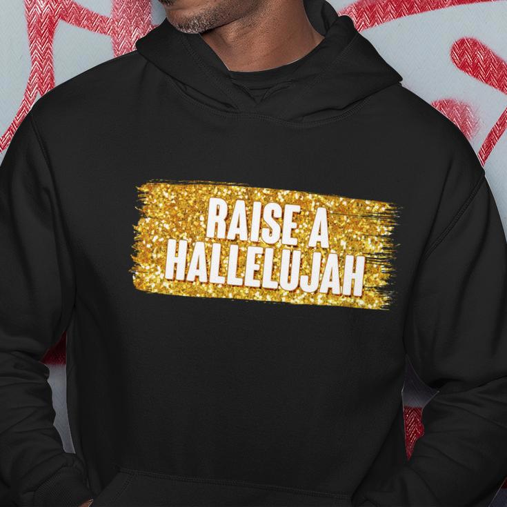 Raise A Hallelujah Hoodie Unique Gifts