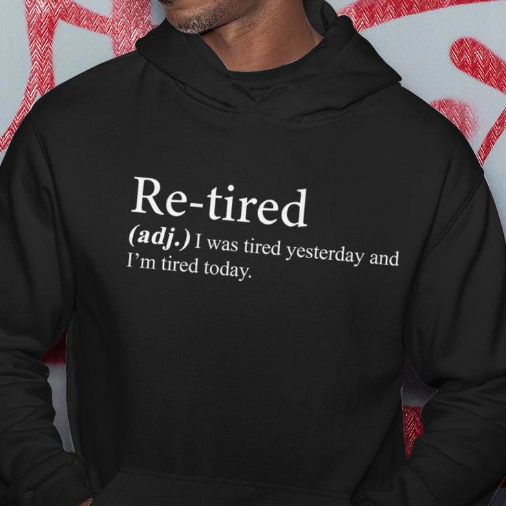 Retired I Was Tired Yesterday And Im Tired Today Hoodie Personalized Gifts