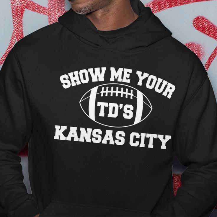 Show Me Your Tds Kansas City Football Hoodie Unique Gifts