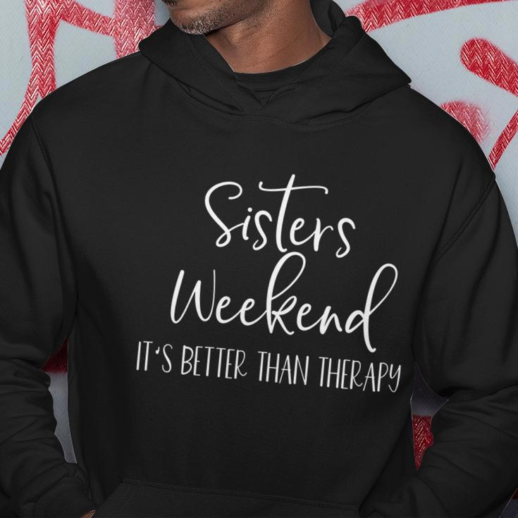 Sisters Weekend Its Better Than Therapy 2022 Girls Trip Sweatshir Hoodie Personalized Gifts