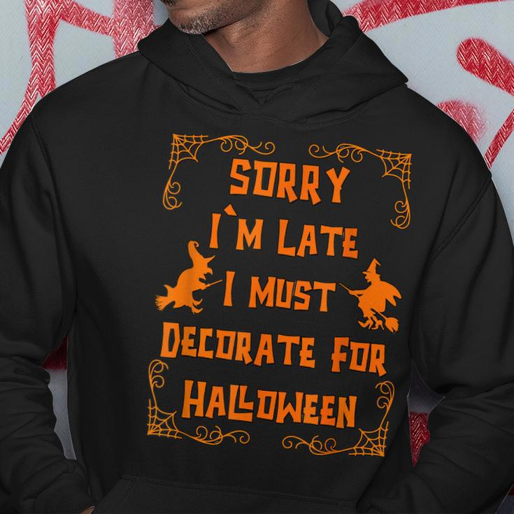 Sorry Im Late Lover Quote For Witch Women Halloween Men Hoodie Personalized Gifts