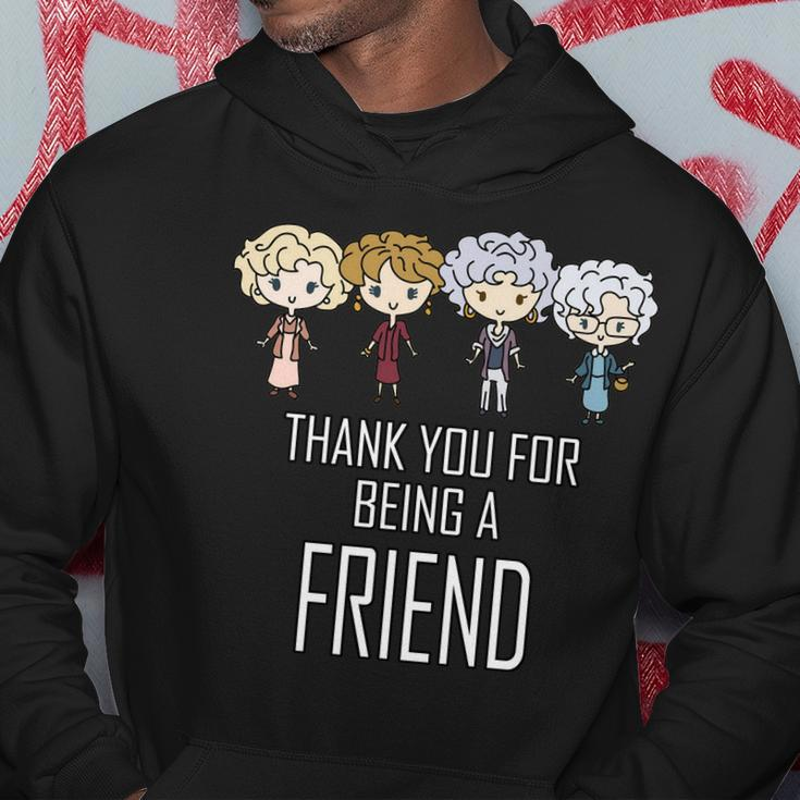 Thank You For Being A Friend V2 Hoodie Unique Gifts