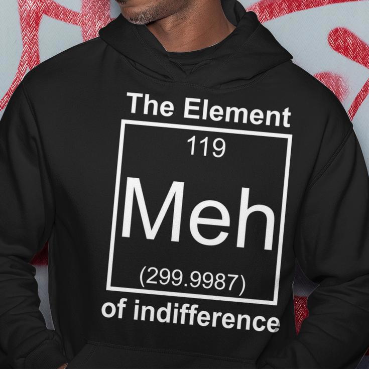 The Element Meh Of Indifference Hoodie Unique Gifts