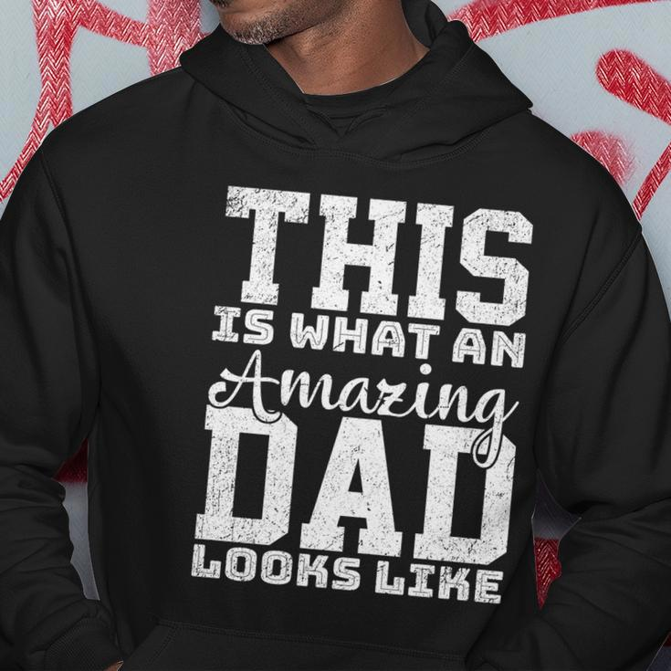 This Is What An Amazing Dad Looks Like Gift Hoodie Unique Gifts