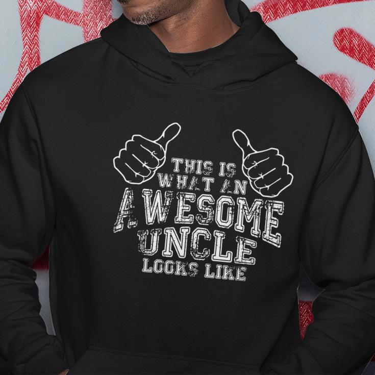 This Is What An Awesome Uncle Looks Like Hoodie Unique Gifts