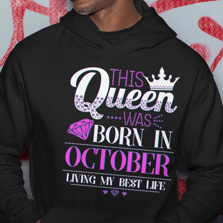 This Queen Was Born In October Living My Best Life Hoodie Unique Gifts