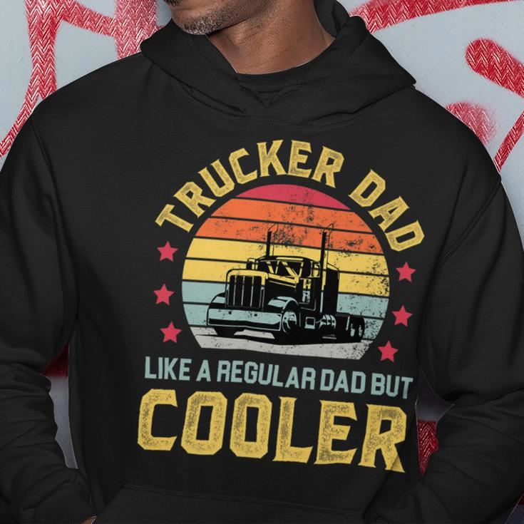 Trucker Trucker Dad Truckers Funny Truck Driver Trucking Father S Hoodie Funny Gifts