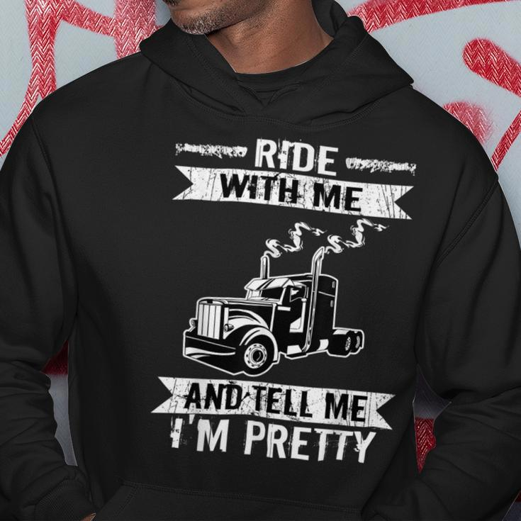 Trucker Trucker Ride With Me Truck Driver Trucking Hoodie Funny Gifts