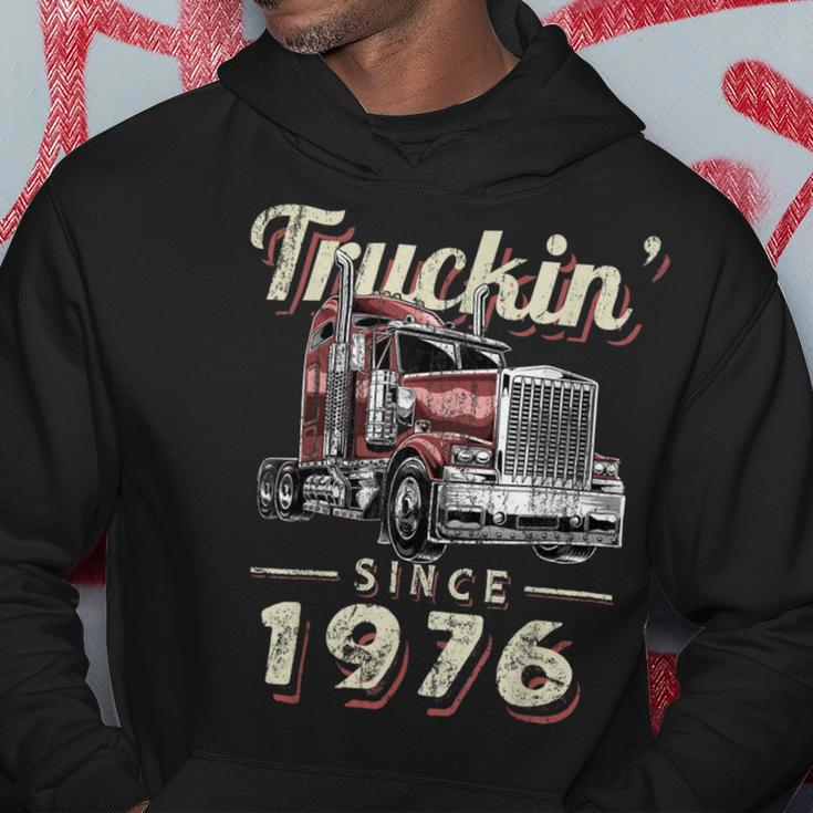 Trucker Truckin Since 1976 Trucker Big Rig Driver 46Th Birthday Hoodie Funny Gifts