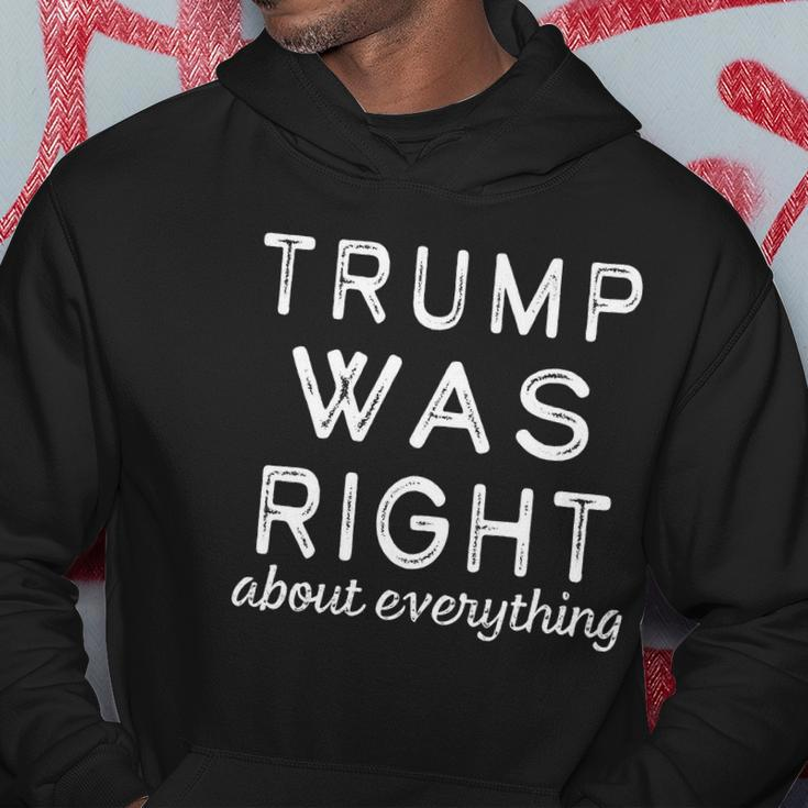 Trump Was Right About Everything Pro Trump Anti Biden Republican Hoodie Unique Gifts