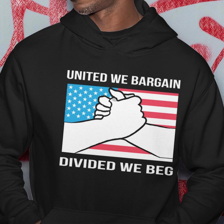 United We Bargain Divided We Beg Union Worker Pride Us Flag Gift Hoodie Unique Gifts