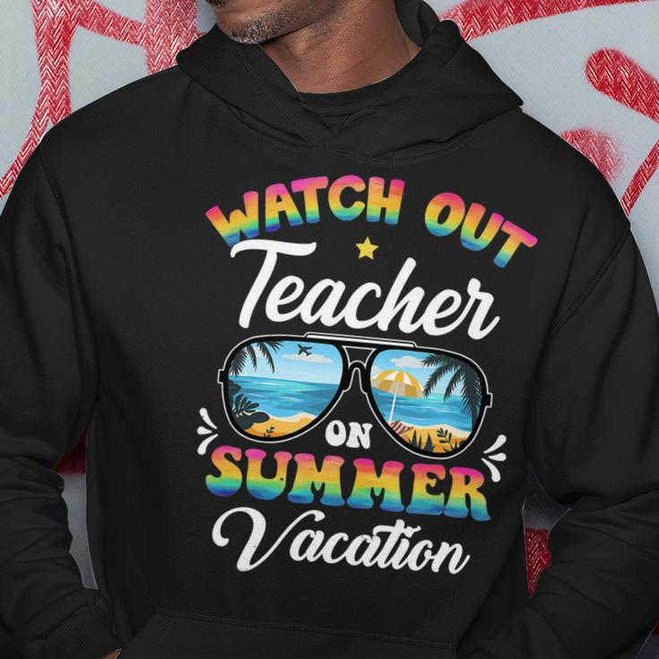 Watch Out Teacher On Summer Vacation Sunglasses Hoodie Funny Gifts