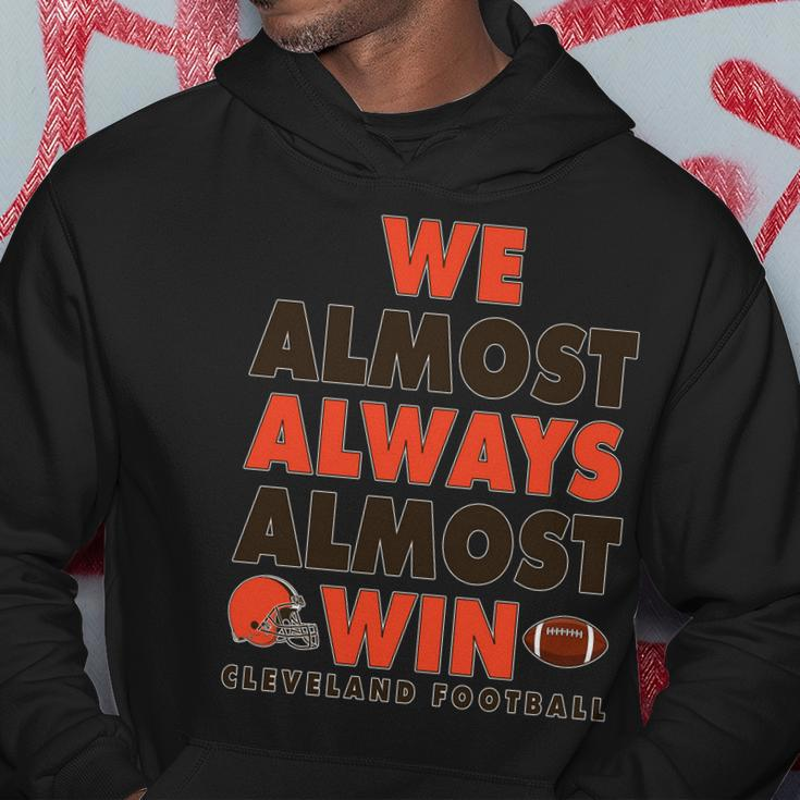 We Almost Always Almost Win Cleveland Football Tshirt Hoodie Unique Gifts