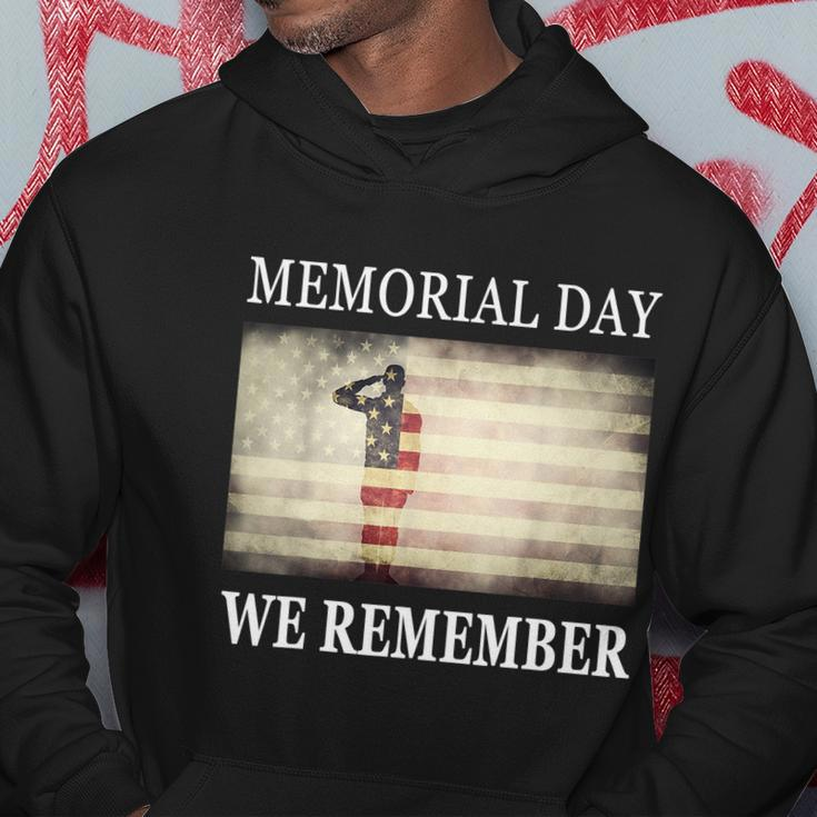 We Remember Funny Gift Salute Military Memorial Day Cute Gift Hoodie Unique Gifts