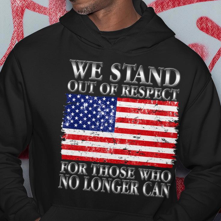 We Stand Out Of Respect Support Our Troops Hoodie Unique Gifts