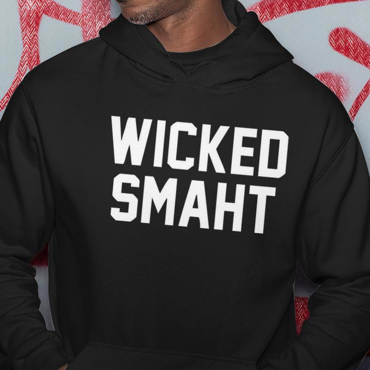 Wicked Smaht Funny Hoodie Unique Gifts