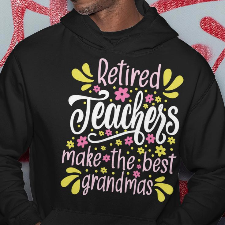 Womens Retired Teachers Make The Best Grandmas - Retiree Retirement Hoodie Funny Gifts