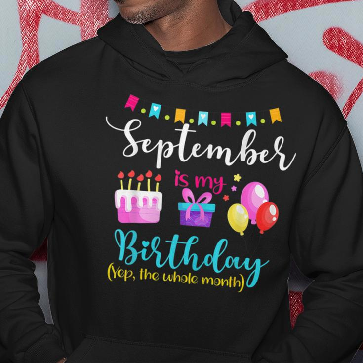 Womens September Is My Birthday The Whole Month September Birthday V7 Men Hoodie Graphic Print Hooded Sweatshirt Personalized Gifts