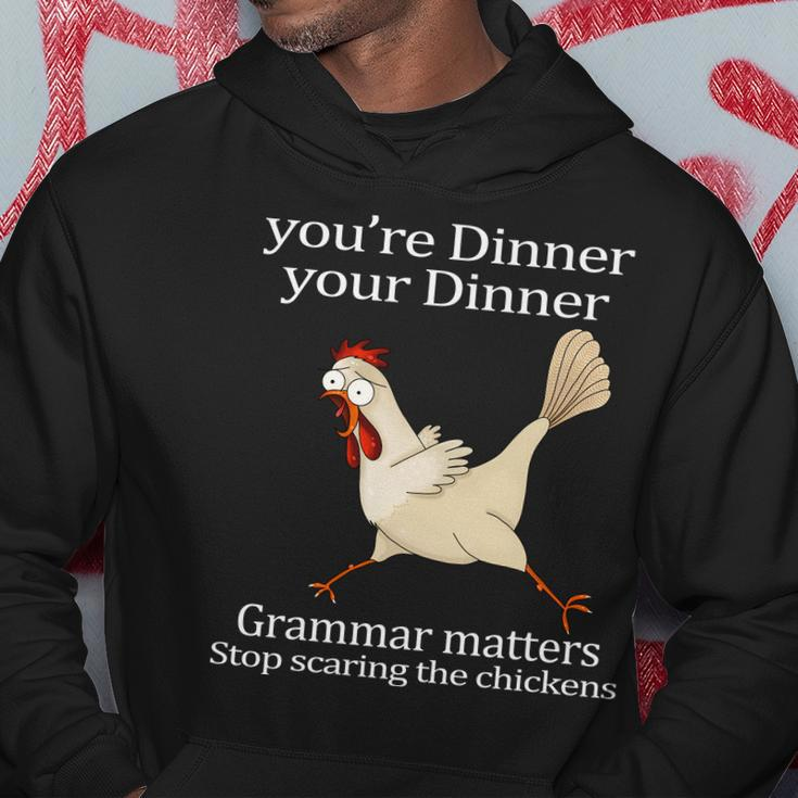 Youre Dinner Your Dinner Grammar Matters Stop Scaring The Chickens Tshirt Hoodie Unique Gifts