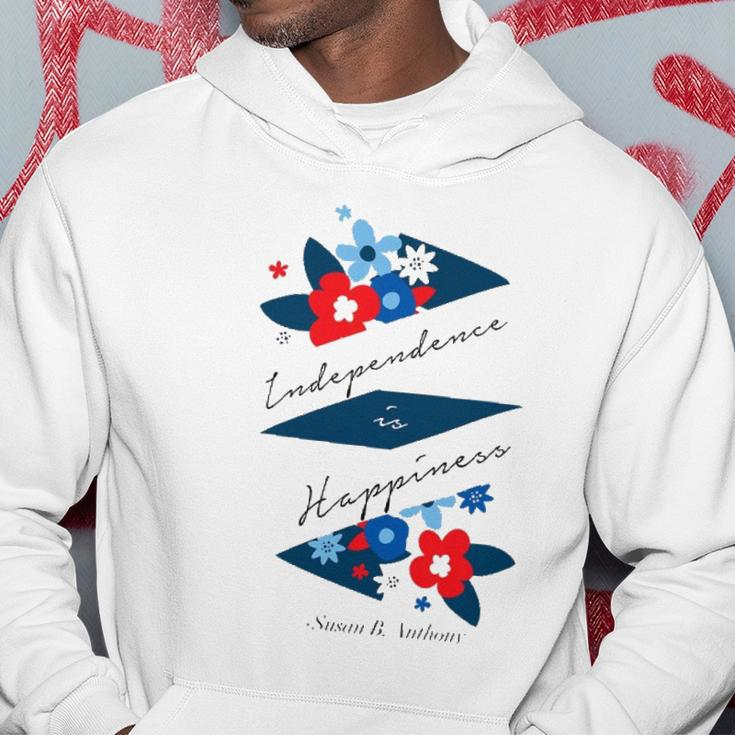 Independence Is Happiness &8211 Susan B Anthony Hoodie Unique Gifts