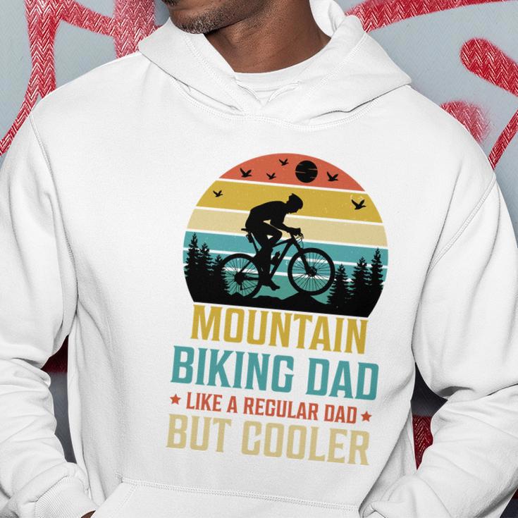 Mountain Biking Dad Like A Regular Dad But Cooler Hoodie Unique Gifts