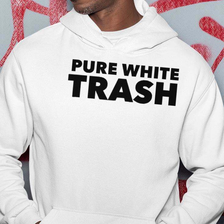 Pure White Trash Funny Redneck Hoodie Unique Gifts