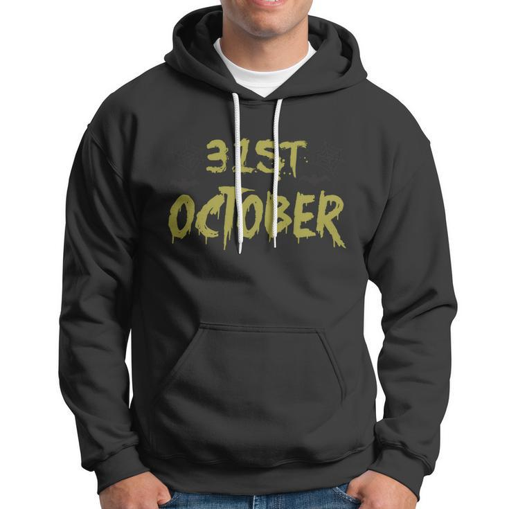 31 October Funny Halloween Quote V5 Hoodie