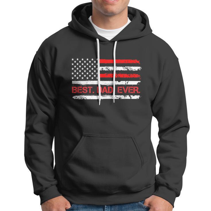 4Th Of July Best Dad Ever American Flag Hoodie