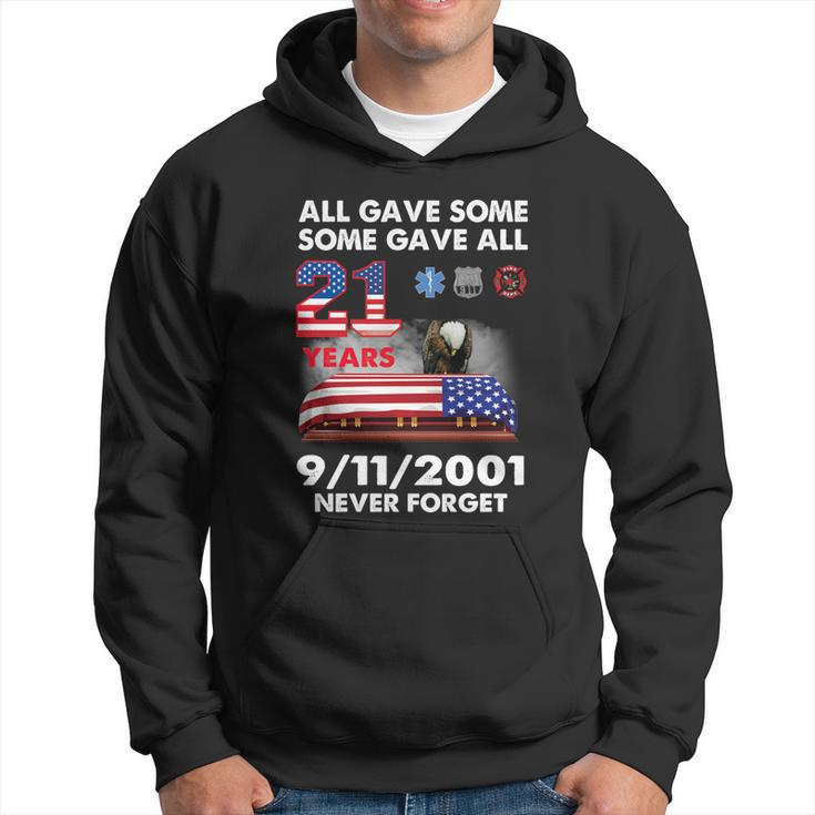 9 11 Never Forget 9 11 Never Forget All Gave Some Some Gave All 20 Years Hoodie