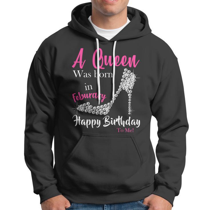 A Queen Was Born In February Birthday Hoodie