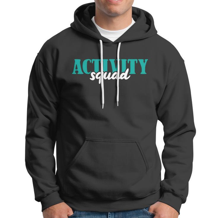 Activity Director Activity Assistant Activity Squad Cute Gift Hoodie