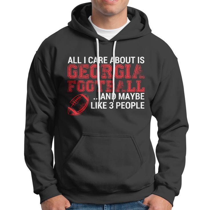 All I Care About Is Georgia Football Tshirt Hoodie