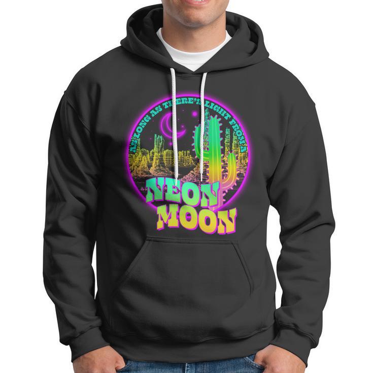 As Long As Theres Light From A Neon Moon Tshirt Hoodie