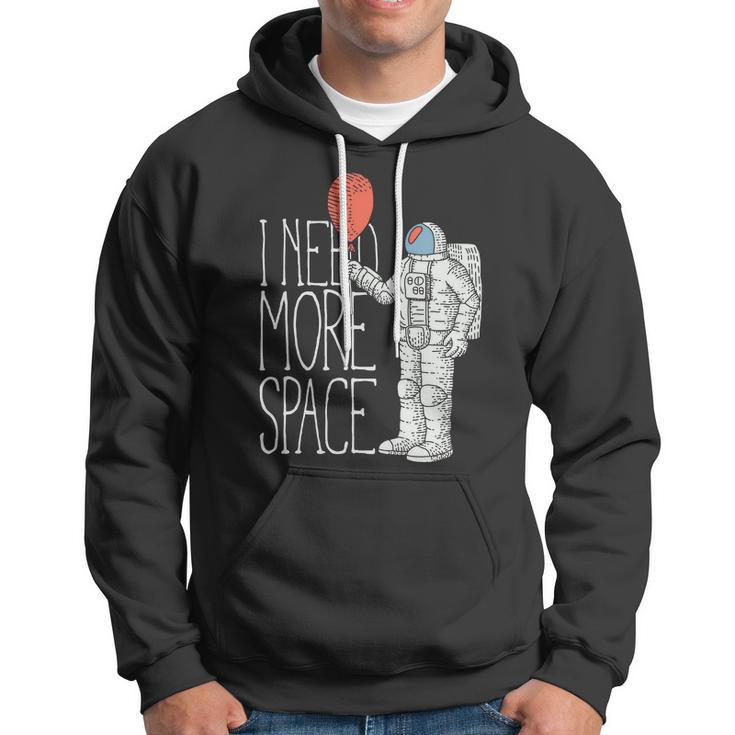 Astronaut I Need More Space Hoodie