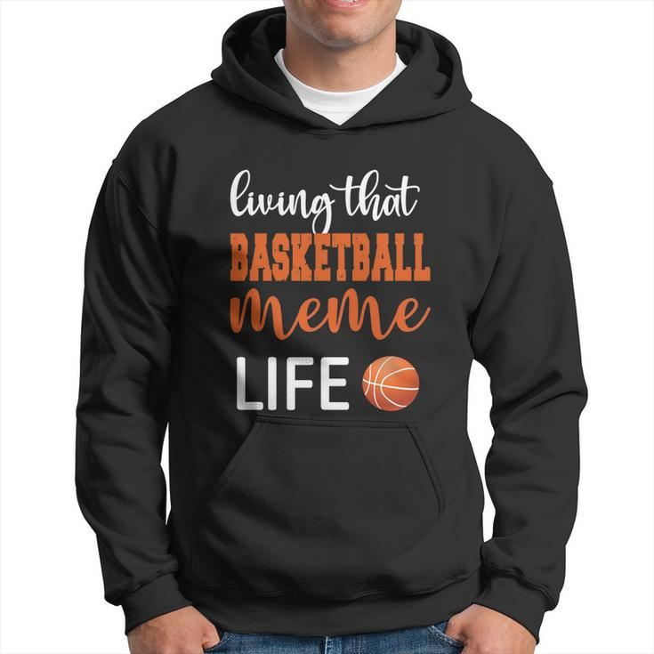 Basketball Meme Life Basketball Grandma Meme Cute Gift Hoodie