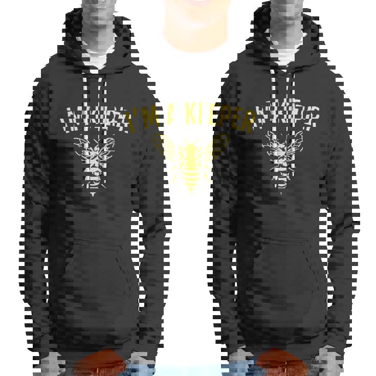 Beekeeper Im A Bee Keeper Hoodie