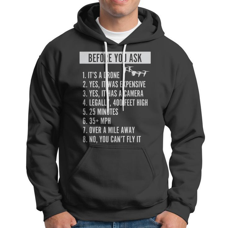 Before You Ask Drone Funny Drone Hoodie