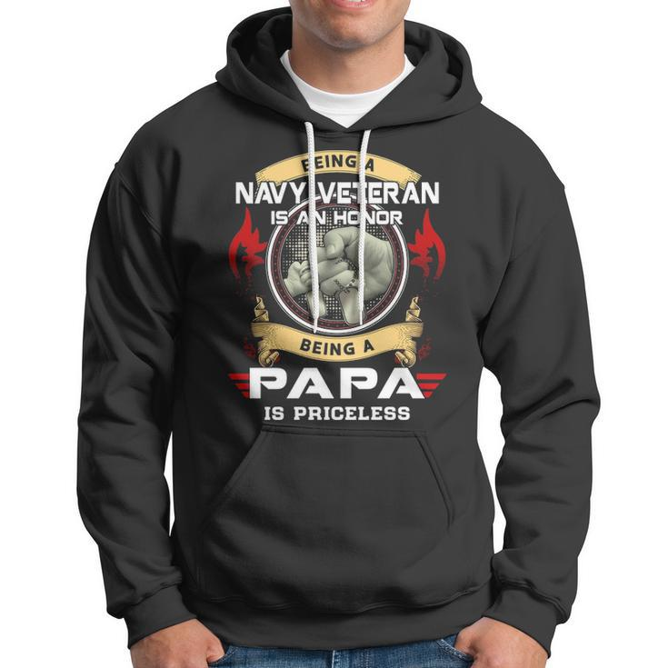 Being A Navy Veteran Is A Honor Being A Papa Is A Priceless Hoodie