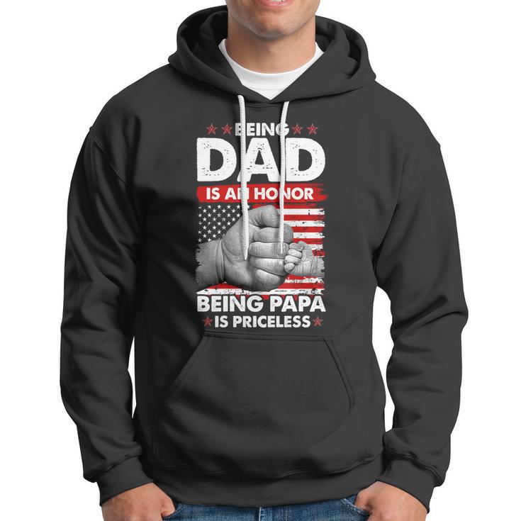 Being Dad Is An Honor Being Papa Is Priceless Usa American Flag Hoodie