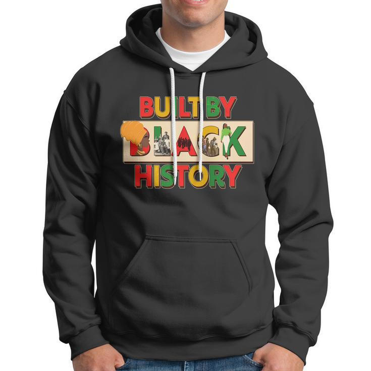 Built By Black History - Black History Month Hoodie